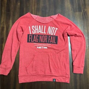 Flag Nor Fail Red Sweatshirt